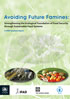 Avoiding Future Famines: Strengthening the Ecological Foundation of Food Security through Sustainable Food Systems